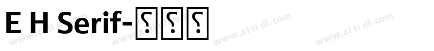 E H Serif字体转换